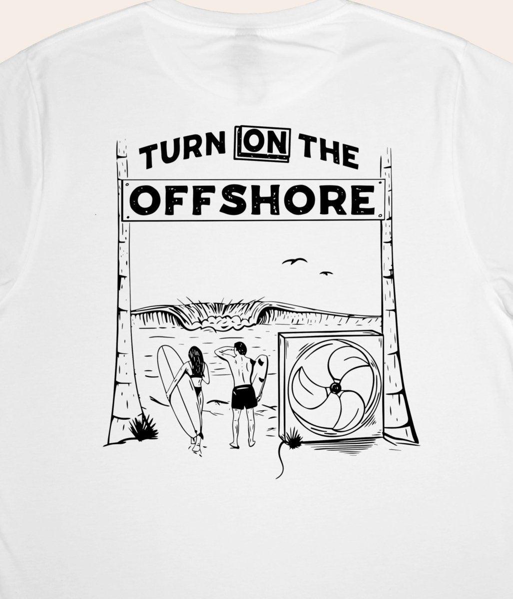 Turn on the Offshore - White, Organic, Fairtrade, Unisex Shirt - Always Wet